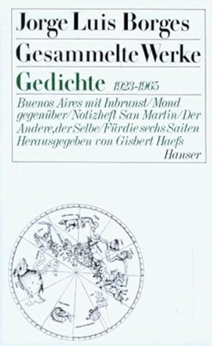 Gesammelte Werke, 9 Bde. in 11 Tl.-Bdn., Bd.1, Gedichte 1923-1965 (9783446129924) by Borges, Jorge Luis; Haefs, Gisbert