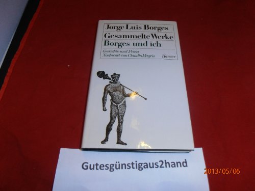 Beispielbild fr Jorge Luis Borges - Gesammelte Werke in neun Bnden: Gesammelte Werke, 9 Bde. in 11 Tl.-Bdn., Bd.6, Borges und ich zum Verkauf von medimops