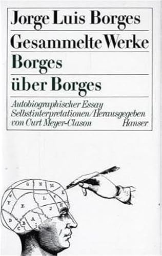 Beispielbild fr Jorge Luis Borges - Gesammelte Werke in neun Bnden: Gesammelte Werke, 9 Bde. in 11 Tl.-Bdn., Bd.9, Borges ber Borges zum Verkauf von medimops