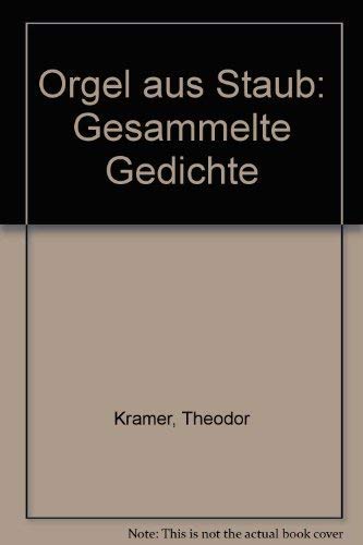 9783446131194: Orgel aus Staub: Gesammelte Gedichte