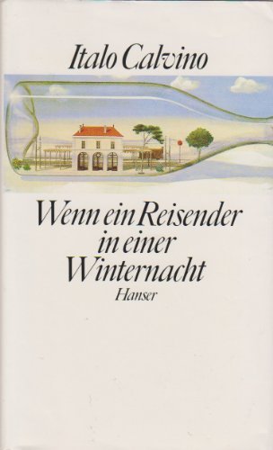 Stock image for Wenn ein Reisender in einer Winternacht. Roman. Aus dem Italienischen von Burkhart Kroeber. Originaltitel: Se una notte d'inverno un viaggiatore. for sale by BOUQUINIST