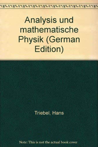 Analysis und mathematische Physik. - Triebel, Hans