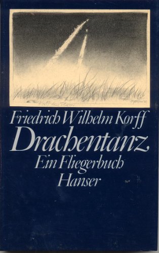 Beispielbild fr Drachentanz. Ein Fliegerbuch. zum Verkauf von Antiquariat Matthias Wagner