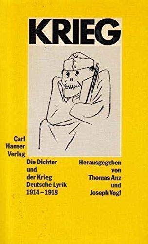Die Dichter und der Krieg: Deutsche Lyrik 1914-1918 - Thomas Anz und Joseph Vogel