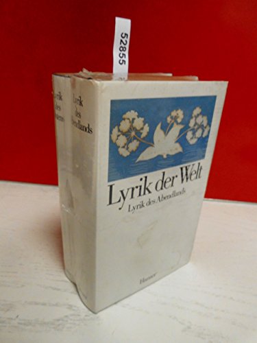 Stock image for Lyrik der Welt. Lyrik des Abendlandes / Lyrik des Ostens: 2 Bde. for sale by medimops