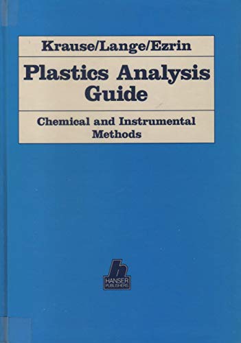 Stock image for Plastics Analysis Guide: Chemical and Instrumental Methods for sale by dsmbooks