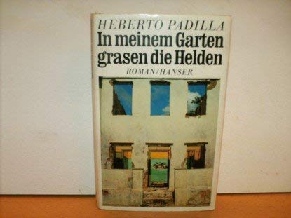 9783446135932: In meinem Garten grasen die Helden: Roman (Livre en allemand)