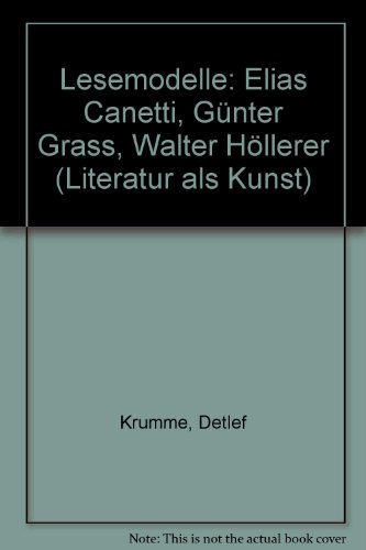 Beispielbild für Lesemodelle. Elias Canetti, Günter Graß, Walter Höllerer, zum Verkauf von modernes antiquariat f. wiss. literatur
