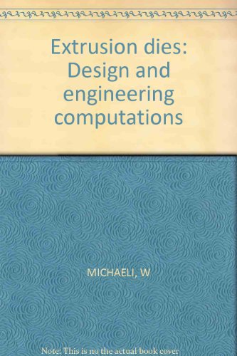 9783446136670: Extrusion Dies Design and Engineering Computations