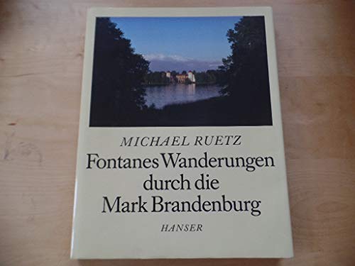 Beispielbild fr Fontanes Wanderungen durch die Mark Brandenburg zum Verkauf von medimops