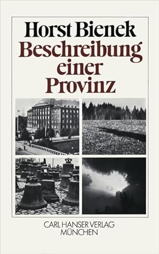 Beschreibung einer Provinz: Aufzeichnungen, Materialien, Dokumente (German Edition) (9783446137806) by Bienek, Horst