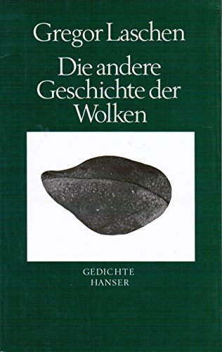 Beispielbild fr Die andere Geschichte der Wolken : Gedichte. zum Verkauf von Versandantiquariat Lenze,  Renate Lenze