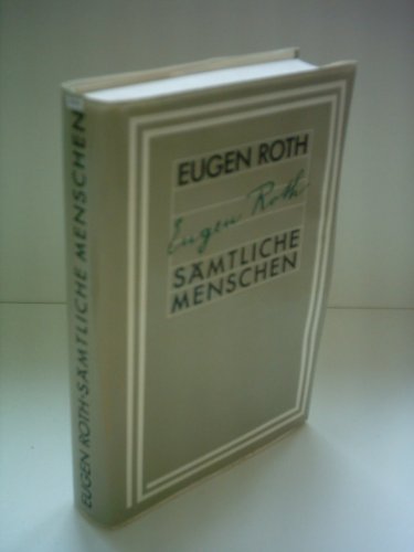 Stock image for SMTLICHE MENSCHEN (Ein Mensch/Mensch und Unmensch/Der letzte Mensch) for sale by German Book Center N.A. Inc.