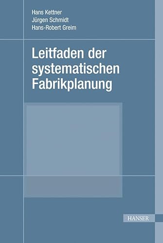 Imagen de archivo de Leitfaden der systematischen Fabrikplanung a la venta por medimops