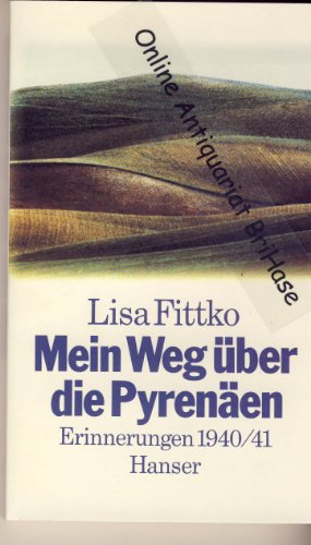 Beispielbild fr Mein Weg ber die Pyrenen: Erinnerungen 1940 / 41 zum Verkauf von medimops