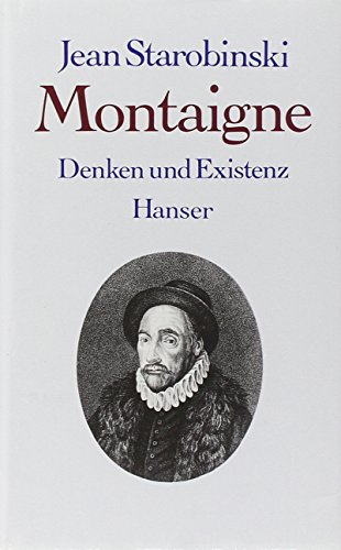 Montaigne - Denken und Existenz