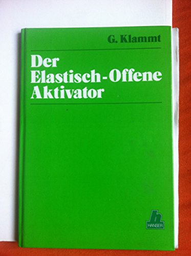 Beispielbild fr Der elastisch-offene Aktivator zum Verkauf von Studibuch