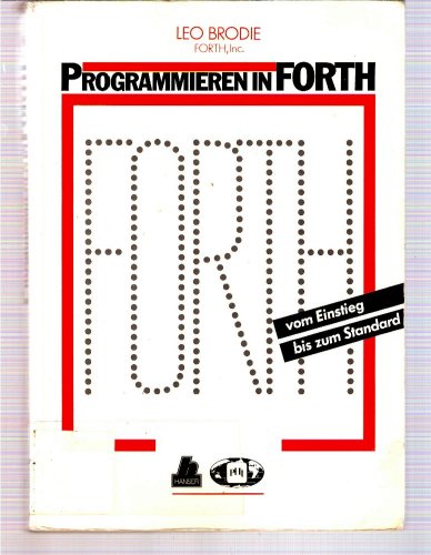Stock image for Programmieren in FORTH. Vom Einstieg bis zum Standard for sale by medimops