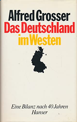 Stock image for Das Deutschland im Westen. Eine Bilanz nach 40 Jahren. for sale by Half Price Books Inc.