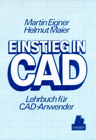 Beispielbild fr Einstieg in CAD. Lehrbuch fr CAD-Anwender zum Verkauf von medimops