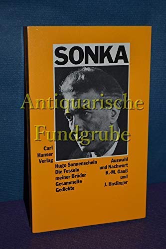 Sonka. Die Fesseln meiner Brüder. Gesammelte Gedichte.