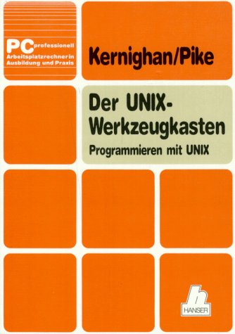 Beispielbild fr UNIX-Werkzeugkasten: Programmieren mit UNIX zum Verkauf von medimops