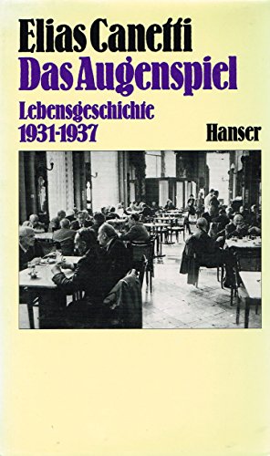 Beispielbild fr Das Augenspiel. Lebensgeschichte 1931-1937. zum Verkauf von Bojara & Bojara-Kellinghaus OHG