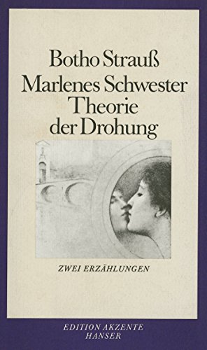 9783446143098: Marlenes Schwester / Theorie der Drohung. Zwei Erzhlungen.
