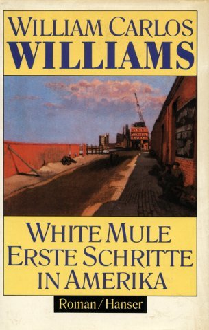 Stock image for White Mule: Erste Schritte in Amerika. Roman for sale by medimops