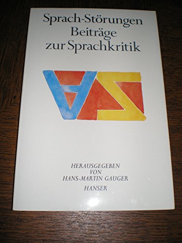 Stock image for Sprach-Strungen: Beitrge zur Sprachkritik. Schriftenreihe der Deutschen Akademie fr Sprache und Dichtung, Band 4 for sale by medimops