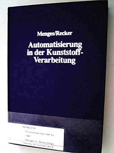 9783446145986: Automatisierung in der Kunstoffverarbeitung - Menges, Georg