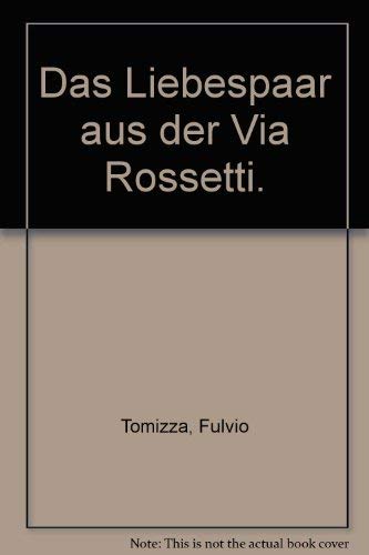 Das Liebespaar aus der Dia Rossetti