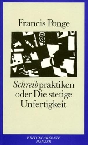 9783446148499: Schreibpraktiken oder Die stetige Unfertigkeit