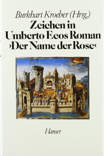 Stock image for Zeichen in Umberto Ecos Roman "Der Name der Rose": Aufstze aus Europa und Amerika for sale by medimops