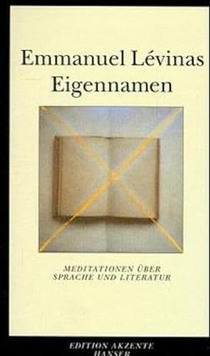 Eigennamen: Meditationen über Sprache und Literatur. - Ingold, Felix Philipp und Emmanuel Lévinas