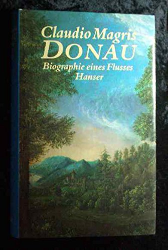 9783446149700: Die Donau. Biographie eines Flusses