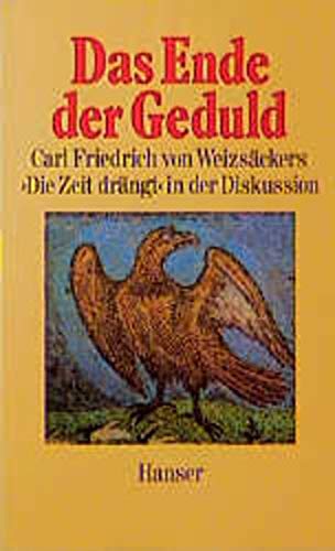 Stock image for Das Ende der Geduld: "Die Zeit drngt" in der Diskussion for sale by Leserstrahl  (Preise inkl. MwSt.)