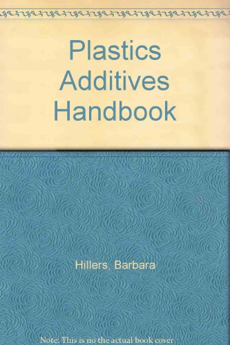 Stock image for PLASTICS ADDITIVES HANDBOOK: Stabilizers, Processing Aids, Plasticizers, Fillers, Reinforcements, Colorants for Thermoplastics for sale by K & L KICKIN'  BOOKS