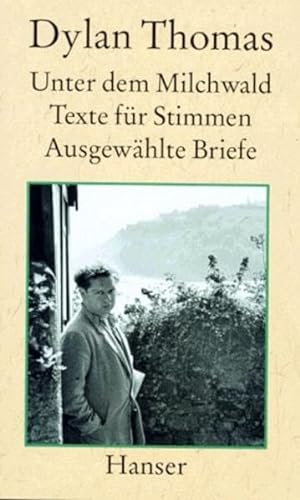 Stock image for Unter dem Milchwald: Texte fr Stimmen Ausgewhlte Briefe for sale by Trendbee UG (haftungsbeschrnkt)