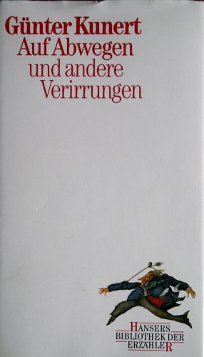 Auf Abwegen und andere Verirrungen (Hansers Bibliothek der ErzaÌˆhler) (German Edition) (9783446151239) by Kunert, GuÌˆnter