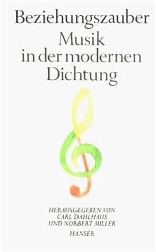 Beziehungszauber. Musik in der modernen Dichtung. (Dichtung und Sprache, Bd. 7). Deutsche Akademi...