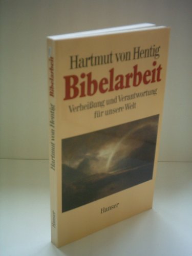 Imagen de archivo de Bibelarbeit : Verheissung u. Verantwortung fr unsere Welt. a la venta por Versandantiquariat Schfer