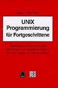 Beispielbild fr UNIX Programmierung fr Fortgeschrittene zum Verkauf von medimops