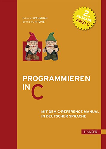 9783446154971: Programmieren in C. ANSI C (2. A.): Mit dem C-Reference Manual