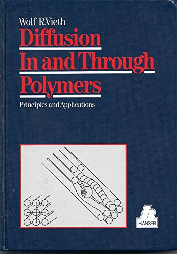 9783446155749: Diffusion in and Through Polymers: Principles and Applications
