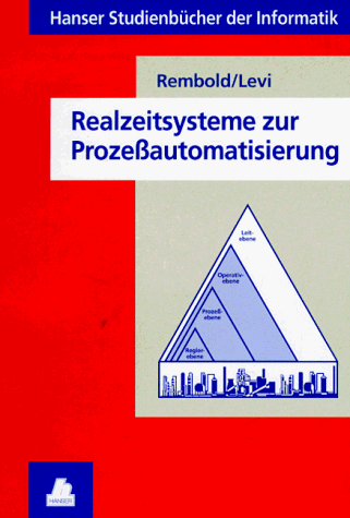 Imagen de archivo de Realzeitsysteme zur Prozeautomatisierung a la venta por Gerald Wollermann