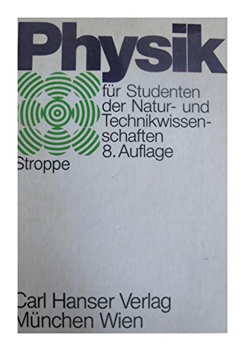 9783446157477: Physik fr Studenten der Natur- und Technikwissenschaften. Ein Lehrbuch zum Gebrauch neben Vorlesungen