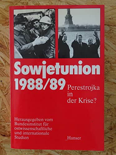 Beispielbild fr Sowjetunion 1988/89. Perestrojka in der Krise? zum Verkauf von Bernhard Kiewel Rare Books