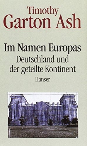 Im Namen Europas: Deutschland und der geteilte Kontinent (ISBN 3937948082)