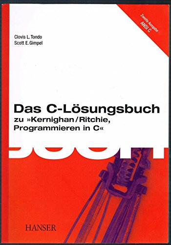 Beispielbild fr Das C - Lsungsbuch zu ' Programmieren in C'. Ansi C. (2. A.). zum Verkauf von My Dead Aunt's Books